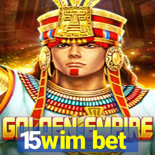 15wim bet